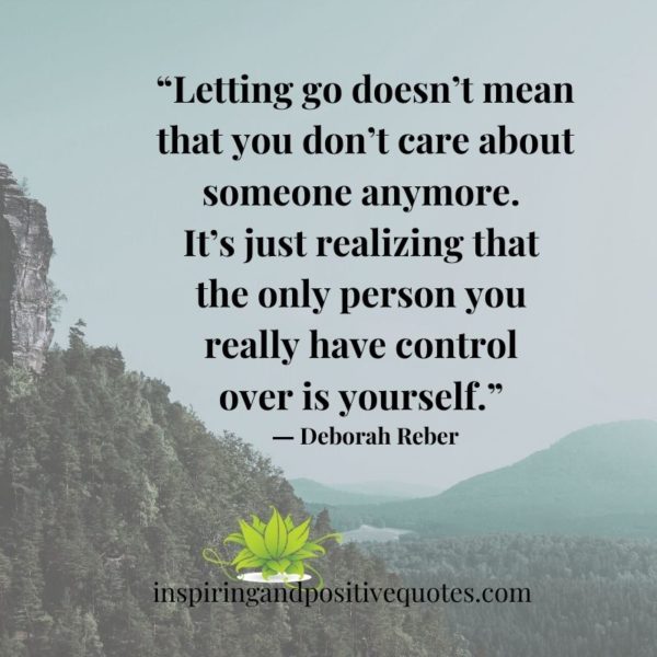 26 Inspirational Quotes On Letting Go. - Inspiring And Positive Quotes