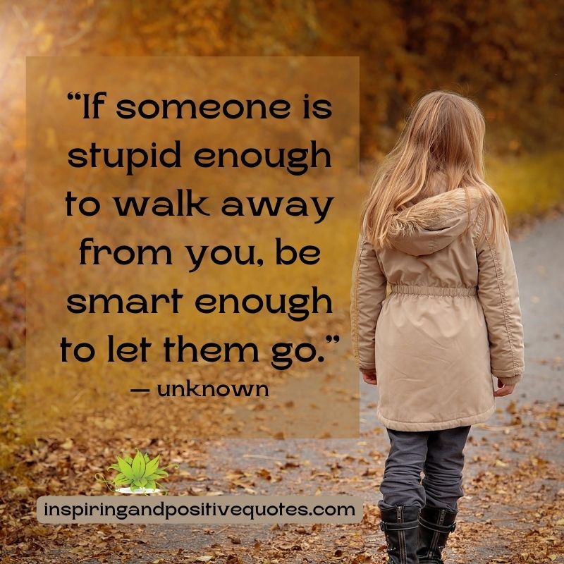 walking away from someone quotes
