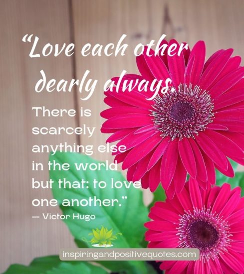 Loving Each Other Quotes - Inspiring And Positive Quotes